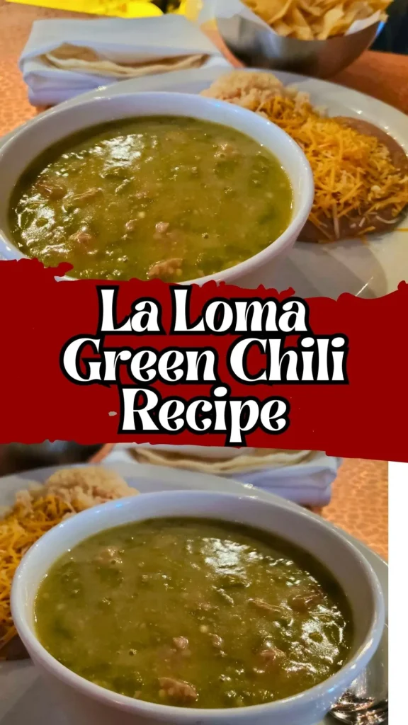 La Loma Green Chili