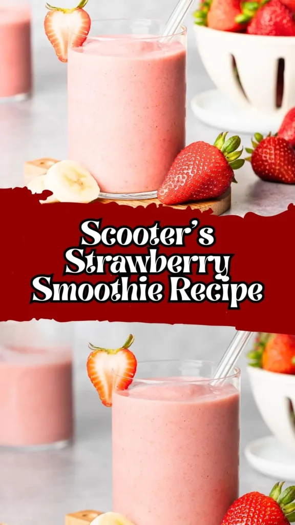 Scooter's Strawberry Smoothie