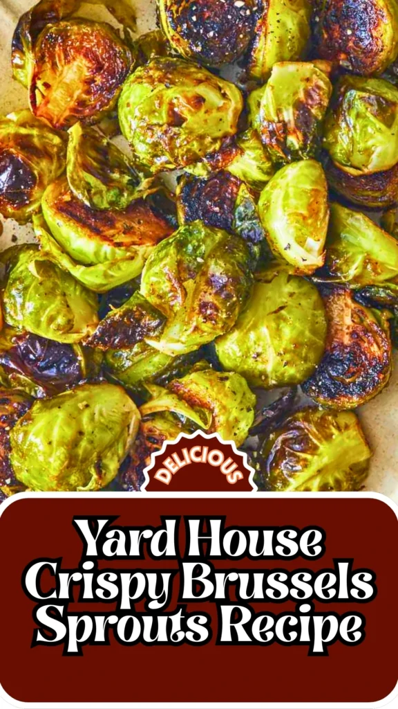 Copycat Yard House Crispy Brussels Sprouts Recipe