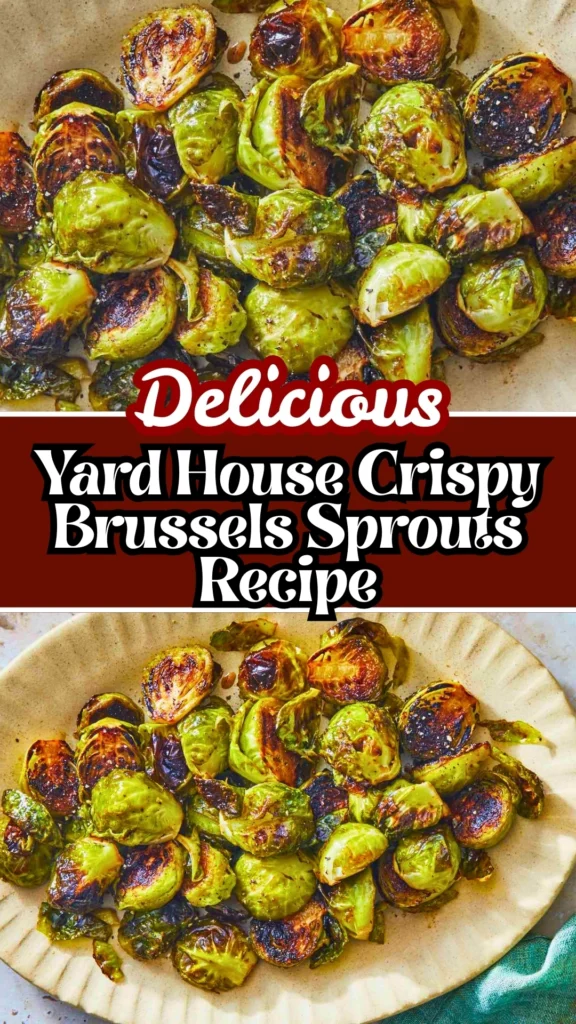 Delicious Yard House Crispy Brussels Sprouts