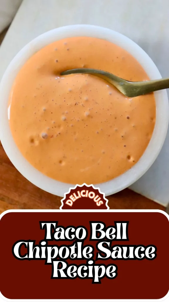 Copycat Taco Bell Chipotle Sauce Recipe