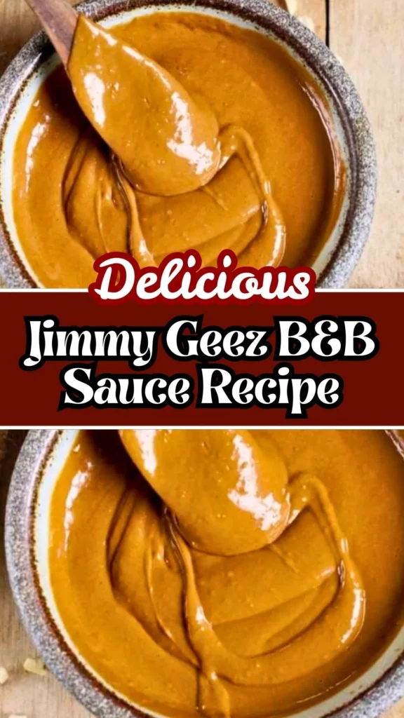 Delicious Jimmy Geez B&B Sauce Recipe
