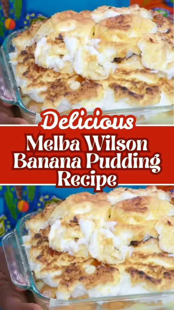 Delicious Melba Wilson Banana Pudding