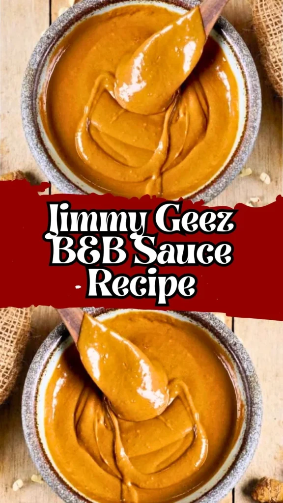 Jimmy Geez B&B Sauce