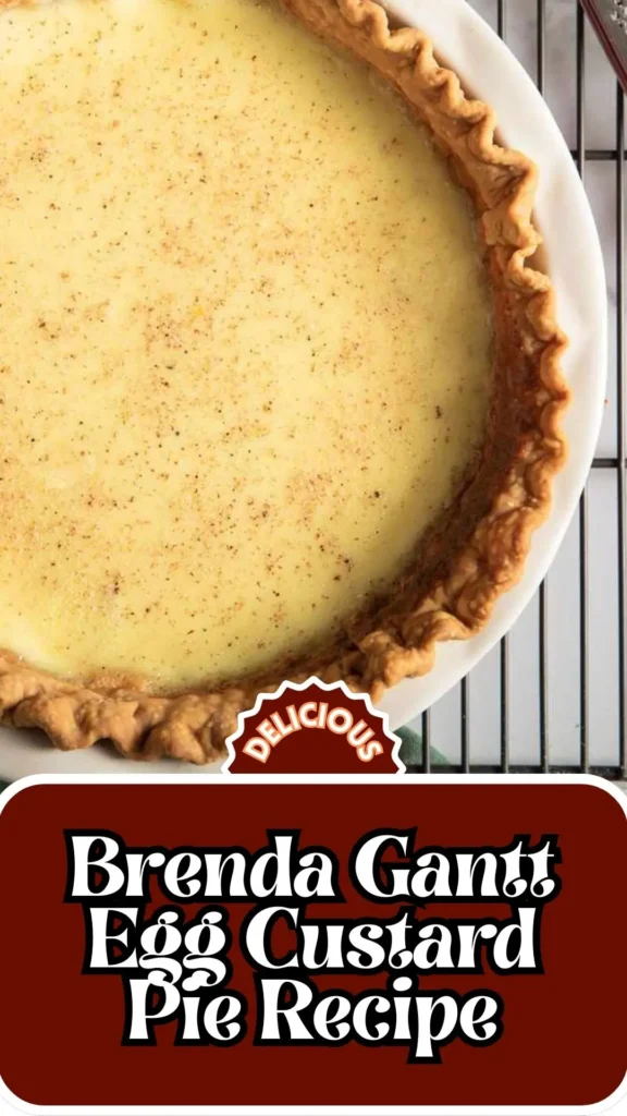 How to make Brenda Gantt Egg Custard Pie