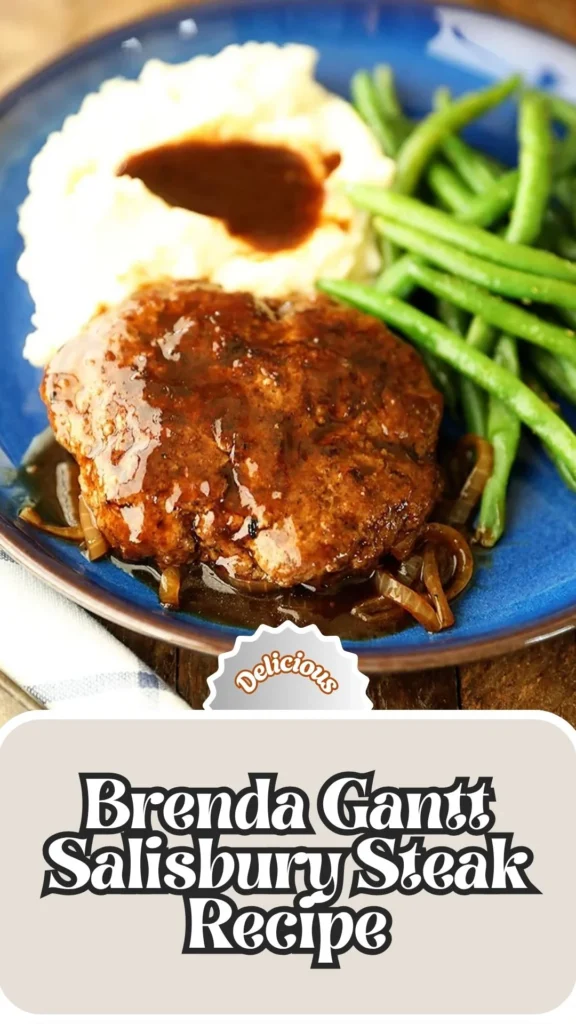 Delicious Brenda Gantt Salisbury Steak Recipe