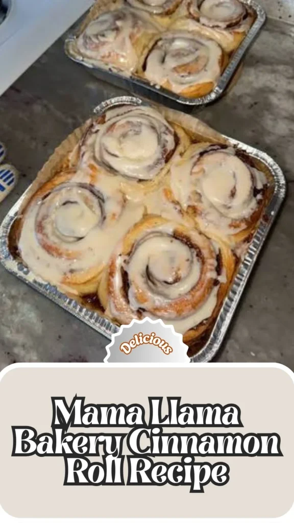 Delicious Mama Llama Bakery Cinnamon Roll Recipe