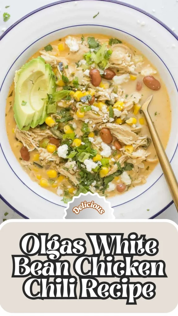 Delicious Olgas White Bean Chicken Chili Recipe